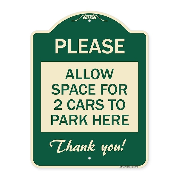 Please Allow Space for 2 Cars to Park Here Thank You! Heavy-Gauge Alum Sign, 24" x 18", G-1824-23298